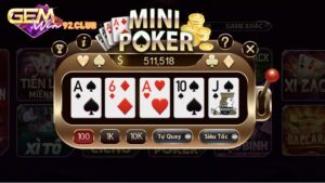 Trò chơi Mini Poker trên cổng game Gemwin